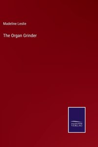 Organ Grinder