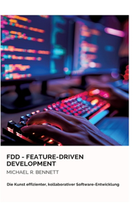 FDD - Feature-Driven Development