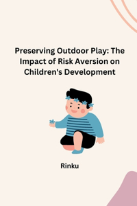 Preserving Outdoor Play