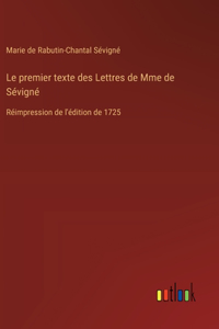 Le premier texte des Lettres de Mme de Sévigné