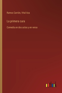 La primera cura