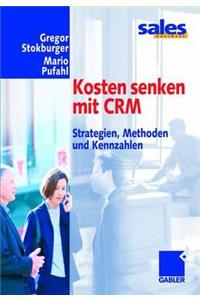 Kosten Senken Mit Crm