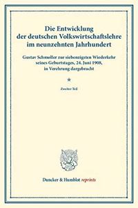 Die Entwicklung Der Deutschen Volkswirtschaftslehre Im Neunzehnten Jahrhundert