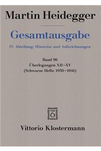 Gesamtausgabe. 4 Abteilungen / Uberlegungen XII - XV