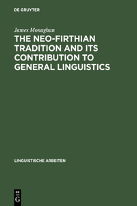 Neo-Firthian Tradition and Its Contribution to General Linguistics