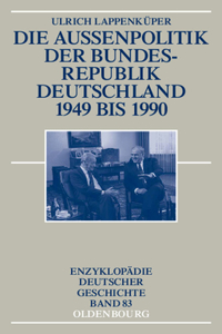 Außenpolitik Der Bundesrepublik Deutschland 1949 Bis 1990