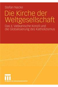 Die Kirche der Weltgesellschaft