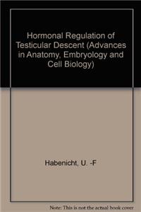 Hormonal Regulation of Testicular Descent