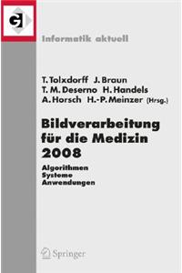 Bildverarbeitung Für Die Medizin 2008