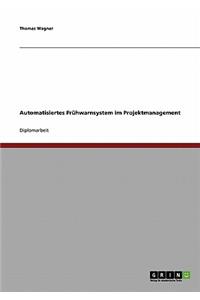 Automatisiertes Frühwarnsystem im Projektmanagement