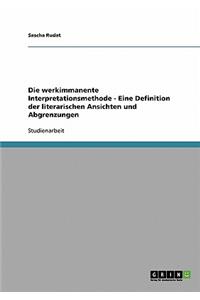 Die werkimmanente Interpretationsmethode - Eine Definition der literarischen Ansichten und Abgrenzungen