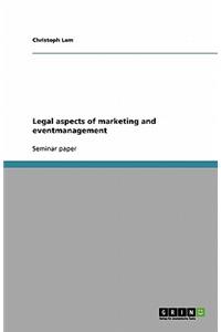 Legal aspects of marketing and eventmanagement