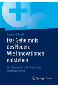 Das Geheimnis des Neuen: Wie Innovationen entstehen