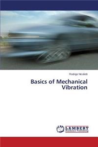 Basics of Mechanical Vibration