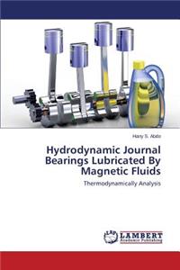 Hydrodynamic Journal Bearings Lubricated by Magnetic Fluids