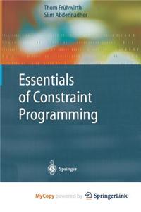 Essentials of Constraint Programming