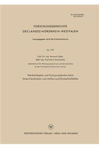 Werkstückgüte Und Fertigungskosten Beim Innen-Feindrehen Und Außenrund-Einstechschleifen