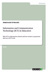 Information and Communication Technology (ICT) in Education