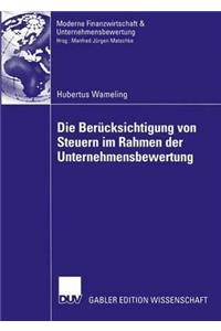 Die Berücksichtigung Von Steuern Im Rahmen Der Unternehmensbewertung