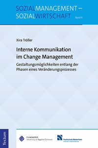 Interne Kommunikation Im Change Management: Gestaltungsmoglichkeiten Entlang Der Phasen Eines Veranderungsprozesses