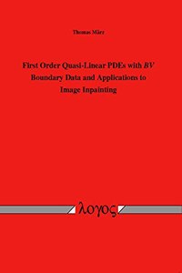 First Order Quasi-Linear Pdes with Bv Boundary Data and Applications to Image Inpainting