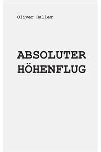 Absoluter Hohenflug