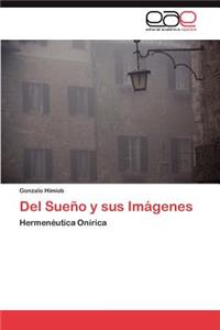 Del Sueño y sus Imágenes