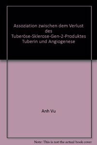 Assoziation Zwischen Dem Verlust Des Tuberose-Sklerose-Gen-2-Produktes Tuberin Und Angiogenese