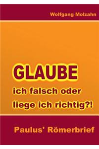 Glaube Ich Falsch Oder Liege Ich Richtig?!