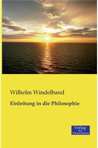 Einleitung in die Philosophie