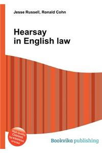Hearsay in English Law
