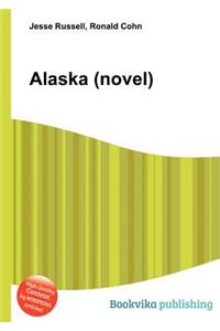 Alaska (Novel)