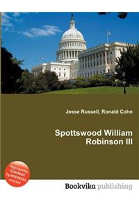 Spottswood William Robinson III