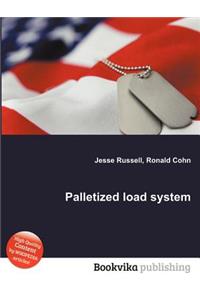 Palletized Load System