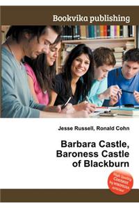 Barbara Castle, Baroness Castle of Blackburn