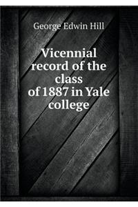 Vicennial Record of the Class of 1887 in Yale College