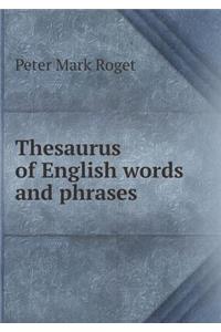 Thesaurus of English Words and Phrases
