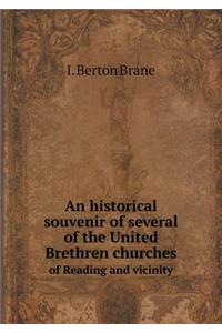 An historical souvenir of several of the United Brethren churches of Reading and vicinity
