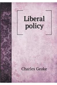 Liberal Policy