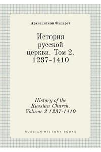 History of the Russian Church. Volume 2 1237-1410