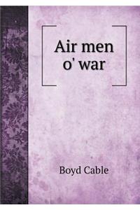 Air men o' war