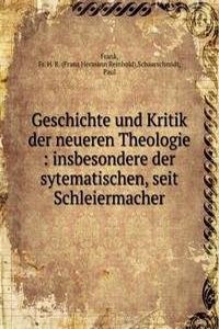 Geschichte und Kritik der neueren Theologie