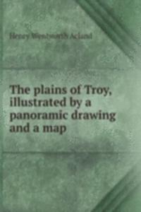plains of Troy, illustrated by a panoramic drawing and a map