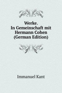 Werke. In Gemeinschaft mit Hermann Cohen (German Edition)