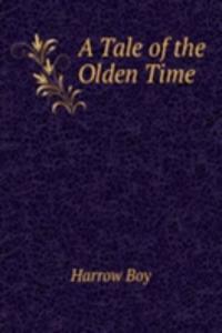 Tale of the Olden Time