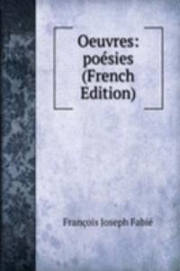 Oeuvres: poesies (French Edition)
