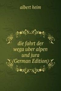 Die fahrt der wega