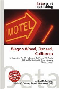 Wagon Wheel, Oxnard, California