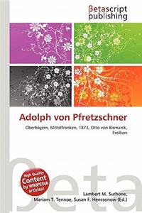 Adolph Von Pfretzschner