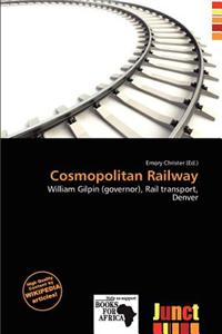 Cosmopolitan Railway